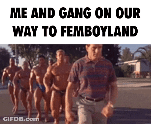 A Group Of Muscular Men Are Walking Down A Street And The Caption Says Me And Gang On Our Way To Femboyland GIF