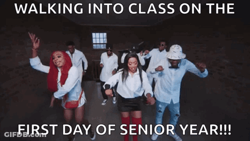 A Group Of People Are Dancing With The Caption Walking Into Class On The First Day Of Senior Year !!! GIF