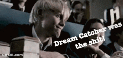 A Group Of People Are Sitting In A Classroom With The Words Dream Catcher Was The Shit GIF