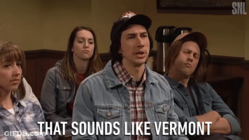 A Group Of People Are Sitting In A Room And One Of Them Is Saying " That Sounds Like Vermont " GIF