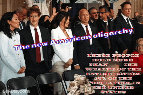 A Group Of People Are Standing In Front Of A Pile Of Money With The Caption " The New American Oligarchy " GIF