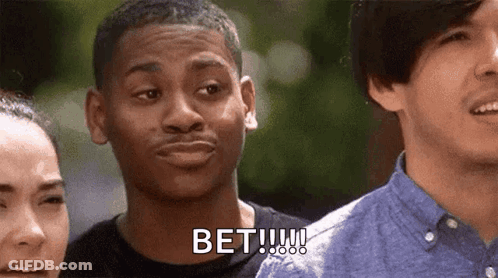 A Group Of People Are Standing Next To Each Other And One Of Them Is Making A Funny Face And Saying Bet ! GIF