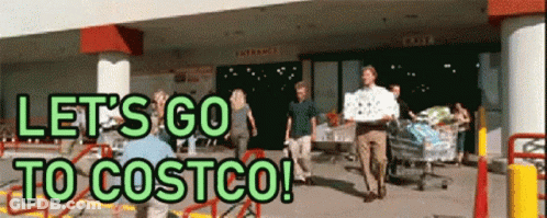 A Group Of People Are Walking In Front Of A Store With The Words Let 'S Go To Costco GIF