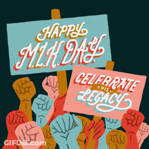 A Group Of People Holding Up Signs That Say Happy Mlk Day Celebrate His Legacy GIF