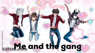 A Group Of People Jumping In The Air With The Words Me And The Gang Written Below Them GIF