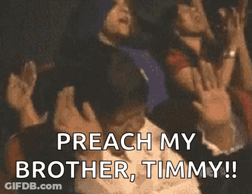 A Group Of People Raising Their Hands In The Air With The Words Preach My Brother Timmy GIF
