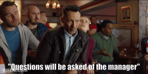 A Group Of People Sitting In A Bar With The Words " Questions Will Be Asked Of The Manager " On The Bottom GIF