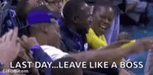 A Group Of People Sitting In A Stadium With The Words `` Last Day ... Leave Like A Boss '' Written On The Bottom . GIF