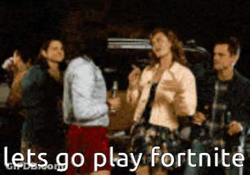 A Group Of People Standing Around A Table With The Words Let 'S Go Play Fortnite On The Bottom GIF