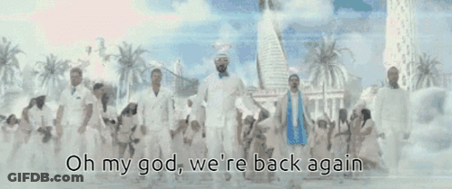 A Group Of People Standing In Front Of A City With The Words Oh My God We 'Re Back Again Written On The Bottom GIF