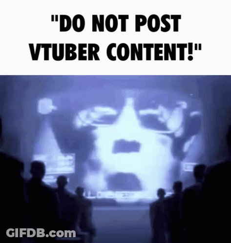 A Group Of People Standing In Front Of A Screen That Says Do Not Post Vtuber Content GIF