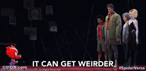 A Group Of People Standing Next To Each Other With The Words " It Can Get Weirder " On The Bottom GIF