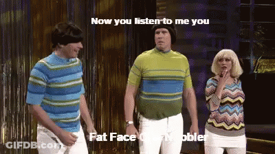 A Group Of People Standing Next To Each Other With The Words Now You Listen To Me You Fat Face GIF