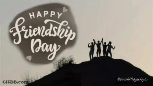 A Group Of People Standing On Top Of A Hill With The Words Happy Friendship Day Written Above Them GIF