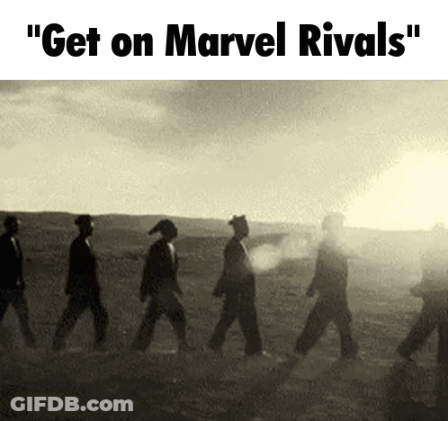 A Group Of People Walking In A Line With The Words " Get On Marvel Rivals " On The Top GIF
