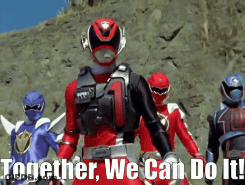 A Group Of Power Rangers Standing Next To Each Other With The Words Together We Can Do It Written Below Them GIF
