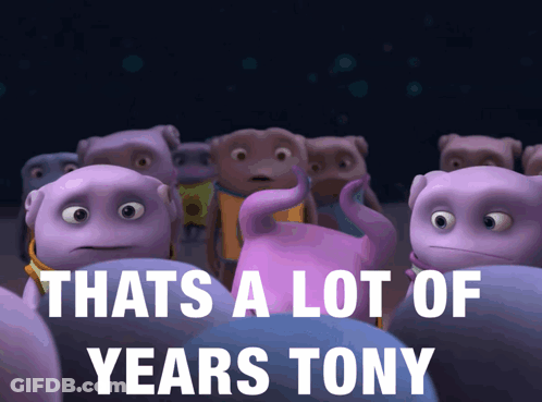 A Group Of Purple Cartoon Characters With The Words Thats A Lot Of Years Tony GIF