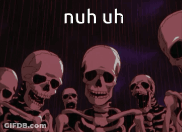 A Group Of Skeletons Are Standing Next To Each Other And The Words Nuh Uh Are Above Them GIF