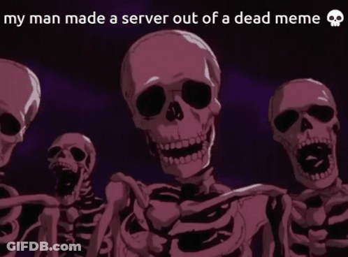 Skeletons Standing Next To Each Other With Meme Caption GIF