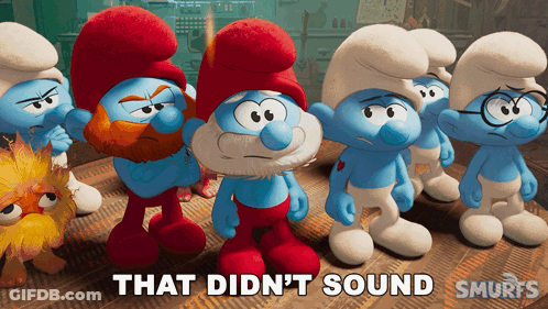 A Group Of Smurfs With The Words That Did N't Sound GIF