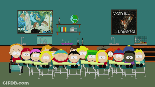 A Group Of South Park Characters Are Sitting In A Classroom With A Sign That Says Math Is Universal GIF