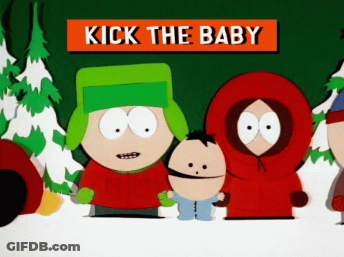 A Group Of South Park Characters Are Standing In The Snow With A Sign That Says Kick The Baby Above Them GIF