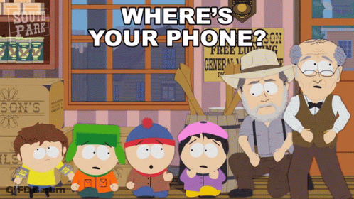 A Group Of South Park Characters Sitting On A Bench With The Words Where 'S Your Phone Written Above Them GIF