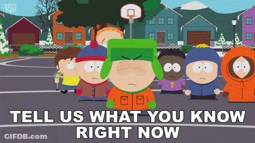 A Group Of South Park Characters Standing On A Basketball Court With The Words Tell Us What You Know Right Now GIF
