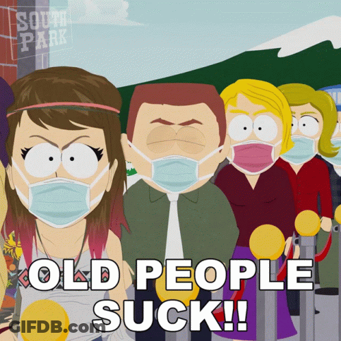 A Group Of South Park Characters Wearing Face Masks With The Words Old People Suck Below Them GIF