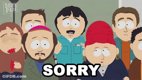 A Group Of South Park Characters With The Word Sorry In The Middle GIF