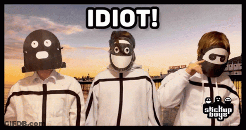 A Group Of Stickup Boys Are Standing Next To Each Other In Front Of A Sign That Says Idiot GIF