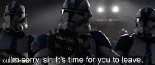A Group Of Stormtroopers Standing Next To Each Other With The Words I 'M Sorry Sir It 'S Time For You To GIF