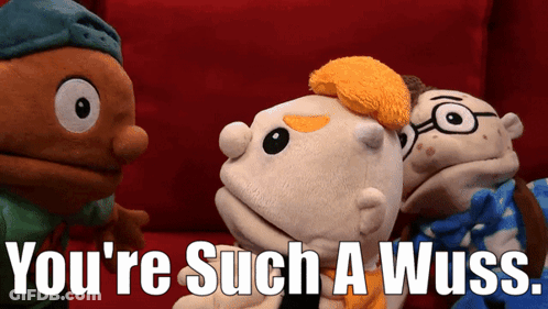 A Group Of Stuffed Animals Are Standing Next To Each Other With The Words You 'Re Such A Wuss GIF