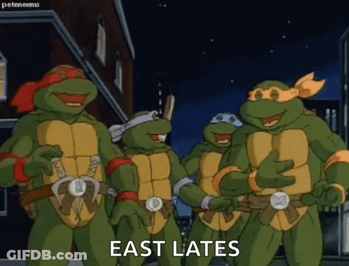 A Group Of Teenage Mutant Ninja Turtles Standing Next To Each Other With The Words East Late Written On The Bottom . GIF