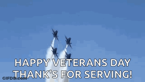 A Group Of Us Navy Fighter Jets Flying In Formation With The Words Happy Veterans Day Thank 'S For Serving GIF