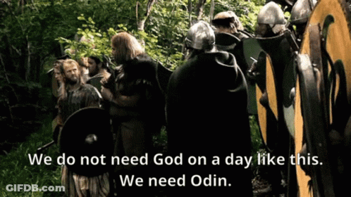 A Group Of Warriors Are Standing In The Woods With The Words We Do Not Need God On A Day Like This GIF