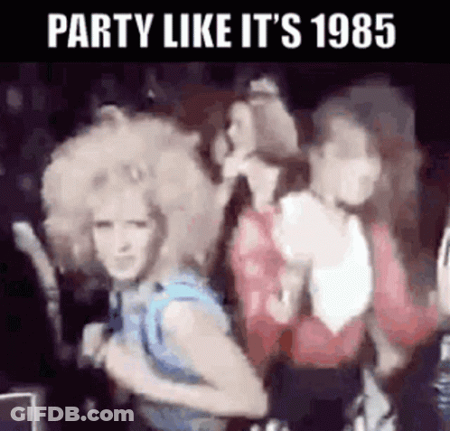 A Group Of Women Are Dancing In A Club And The Caption Says `` Party Like It 'S 1985 '' . GIF