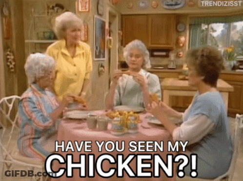 A Group Of Women Are Sitting At A Table And One Of Them Is Asking If They Have Seen Their Chicken GIF