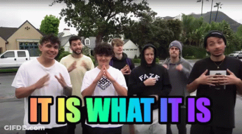A Group Of Young Men Standing Next To Each Other With The Words " It Is What It Is " On The Bottom GIF