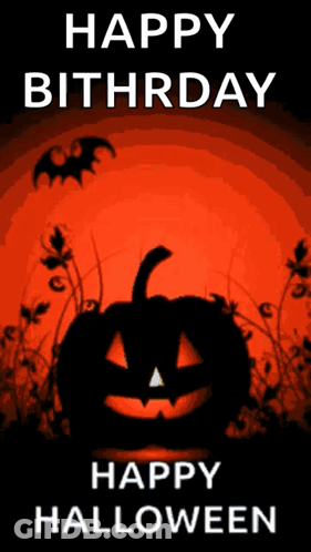 A Halloween Poster With A Pumpkin And Bats Says Happy Bithrday Happy Halloween GIF