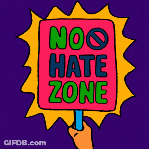 A Hand Is Holding A Sign That Says " No Hate Zone " GIF