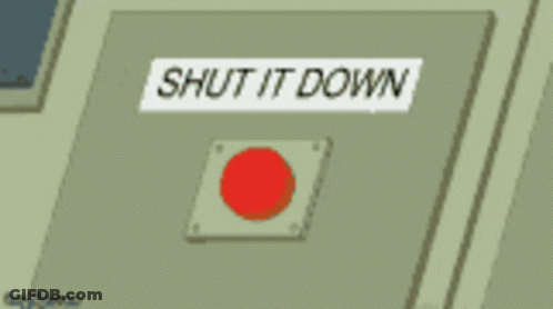A Hand Is Pressing A Button That Says " Shut It All Down " GIF