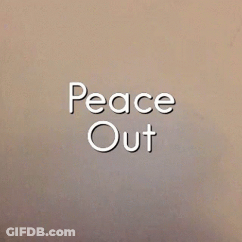 A Hand Making A Peace Sign With The Words Peace Out Written Below It GIF