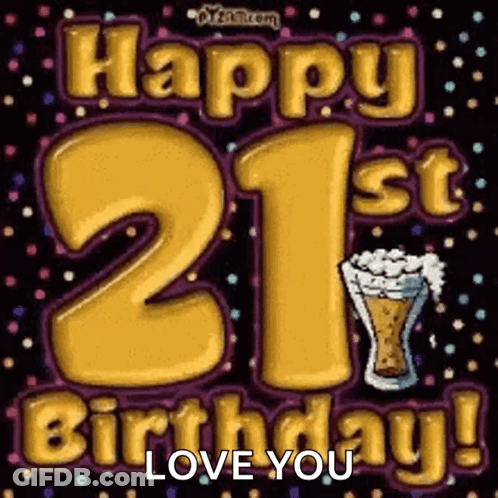 A Happy 21St Birthday Greeting Card With A Glass Of Beer . GIF