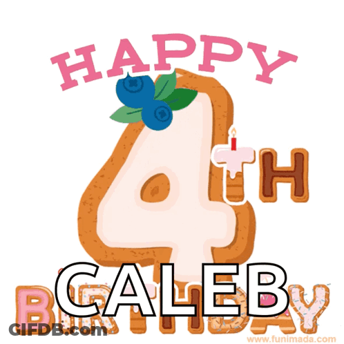 A Happy 4Th Birthday Card For Caleby With A Gingerbread Cookie GIF