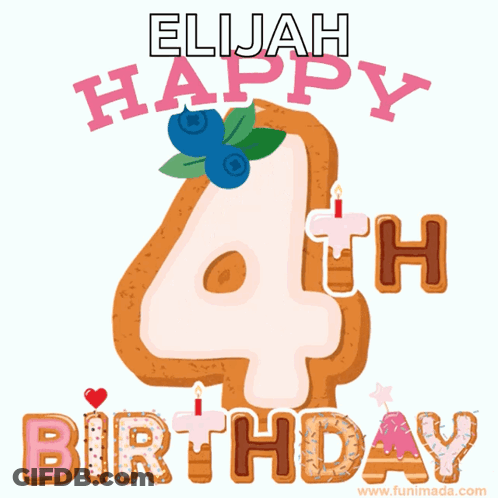 A Happy 4Th Birthday Card For Elijah With A Cookie GIF
