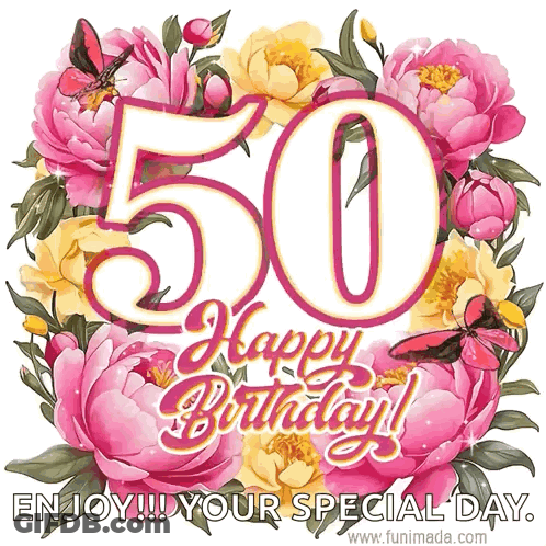 A Happy 50Th Birthday Card With Pink And Yellow Flowers GIF