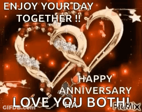 A Happy Anniversary Greeting Card With Two Hearts And The Words `` Enjoy Your Day Together !! Happy Anniversary Love You GIF