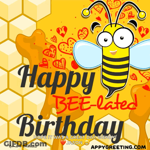A Happy Bee-Lated Birthday Greeting Card With A Bee On It GIF