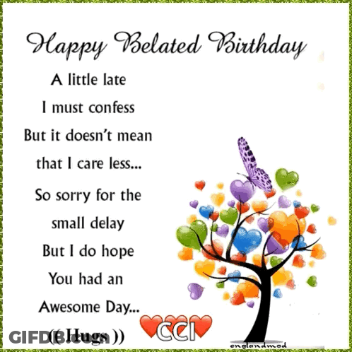 A Happy Belated Birthday Card With A Butterfly And Hearts GIF
